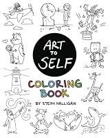 Art to Self Coloring Book 0692752528 Book Cover