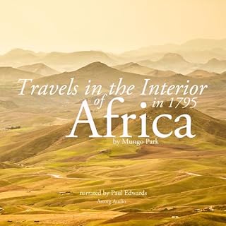 Travels in the Interior of Africa in 1795 by Mungo Park, the Explorer Audiolibro Por Mungo Park arte de portada