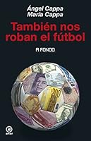 También nos roban el fútbol 8446043912 Book Cover