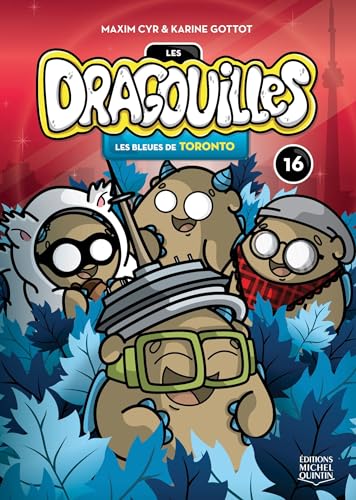 Les bleues de Toronto (Les dragouilles, 16) (Fr... [French] 2897620919 Book Cover
