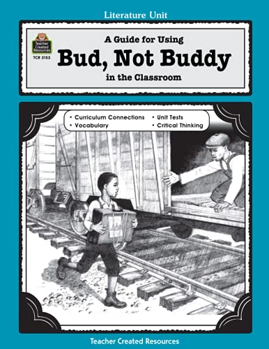 A Guide for Using Bud, Not Buddy in the Classroom