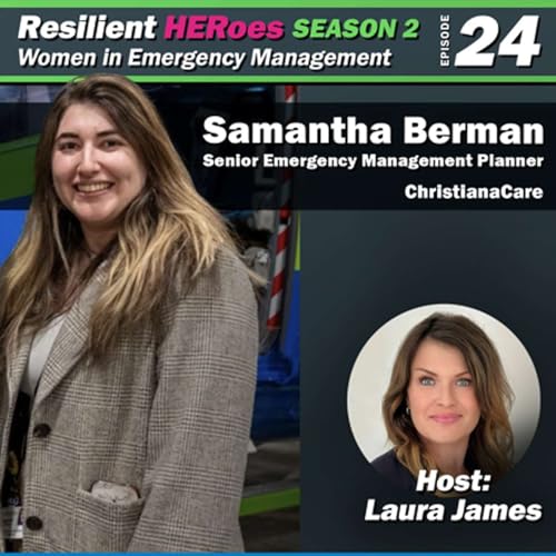 Resilient HERoes Podcast - Episode 24 - Samantha Berman
