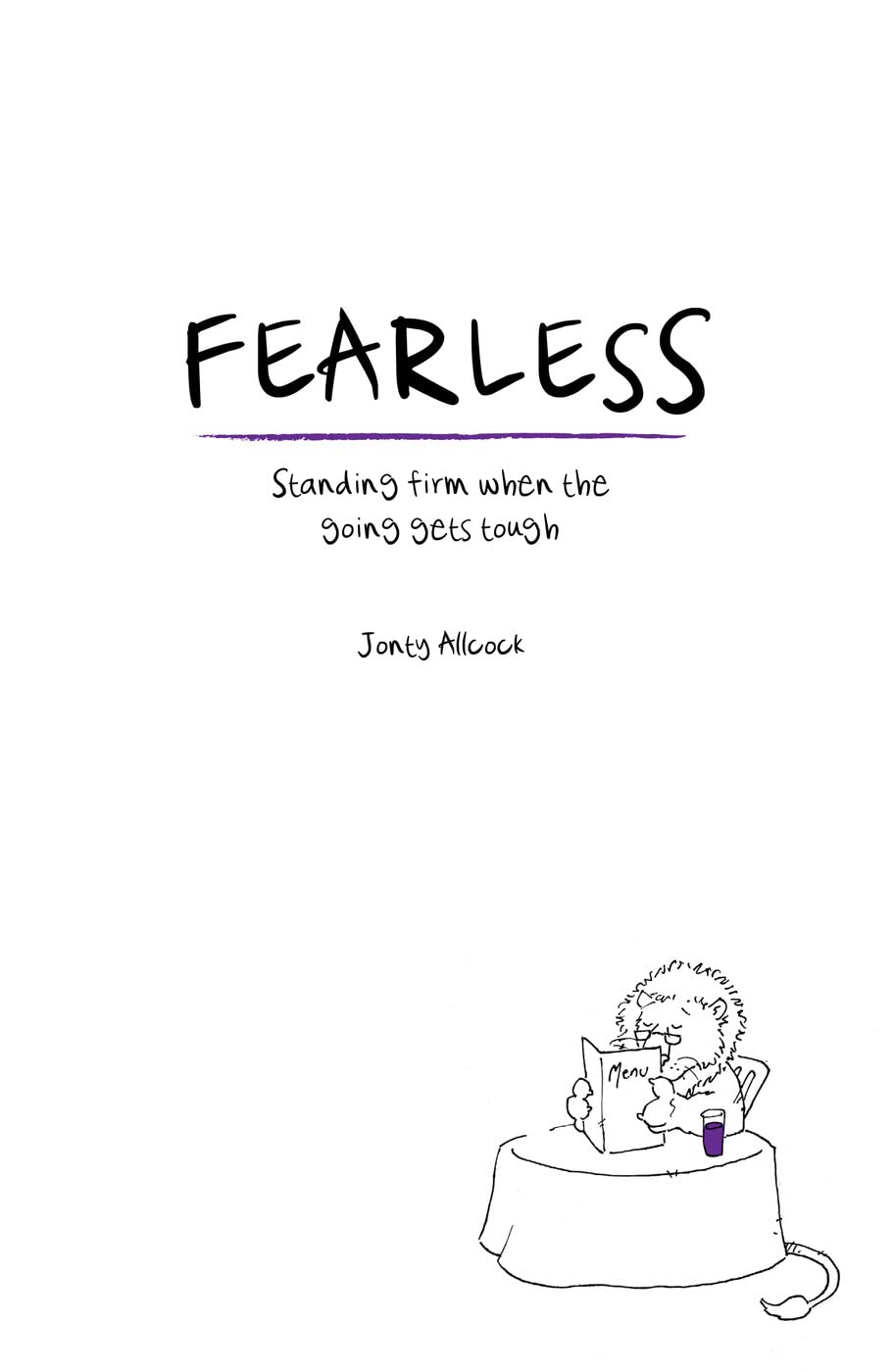 Fearless: Standing firm when the going gets tough (Turn upside down)