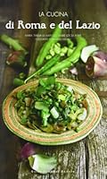 La cucina di Roma e del Lazio 8896621844 Book Cover