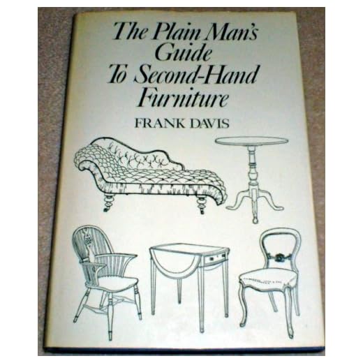Plain Man's Guide to Secondhand Furniture