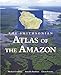 Smithsonian Atlas of the Amazon
