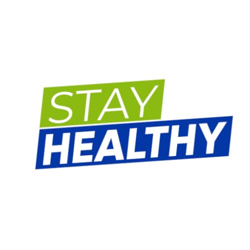 Stay Healthy