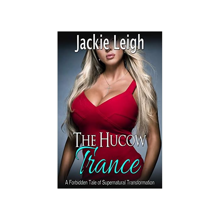Buy The Hucow Trance: A Forbidden Tale of Paranormal ...