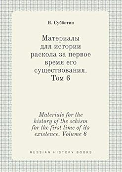 Paperback Materials for the history of the schism for the first time of its existence. Volume 6 [Russian] Book