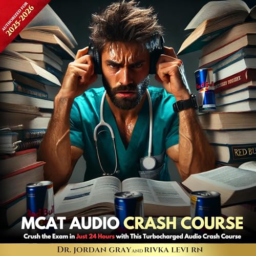 MCAT Audio Crash Course (By Dr. Jordan Gray, Rivkah Levi) episode artwork