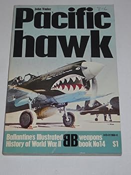 Pacific Hawk (P-40). Ballantine Illustrated History of World War II.
