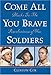 Come All You Brave Soldiers: Blacks In The Revolutionary War
