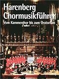 antiquarische bücher verkaufen berlin  Harenberg Chormusikführer. Vom Kammerchor bis zum Oratorium