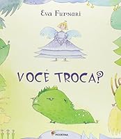 Você Troca? 8516073270 Book Cover
