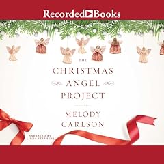 The Christmas Angel Project Audiolibro Por Melody Carlson arte de portada