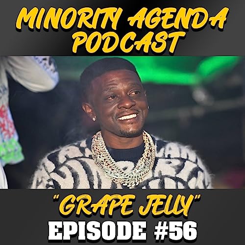 Episode 56 | &ldquo;GRAPE JELLY&rdquo;