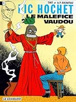 Ric Hochet, Tome 37:  Le Maléfice Vaudou 2803604183 Book Cover