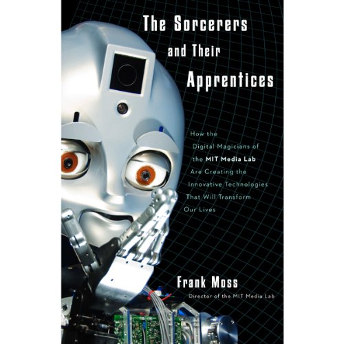 The Sorcerers and Their Apprentices Audiolivro Por Frank Moss capa