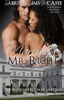 Paperback Marrying Mr. Right (The Brides of Hilton Head Island) Book