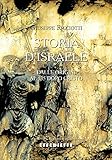  Storia d\'Israele. Dalle origini al 135 dopo Cristo