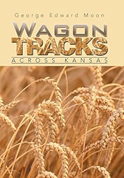 Hardcover Wagon Tracks: Across Kansas Book