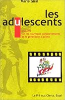 Les Adulescents : Enquête sur les nouveaux comportements de la génération Casimir 2842281411 Book Cover