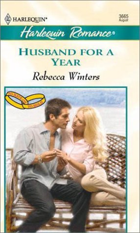 Husband For A Year (To Have And To Hold) (Romance, 3665)