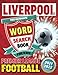 Liverpool FC Premier League Football Word Search Book For Kids: Ultimate Football Gifts For Boys & Girls