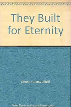 Hardcover They Built for Eternity Book
