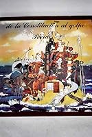 De la Constitucion al Golpe 8430060634 Book Cover