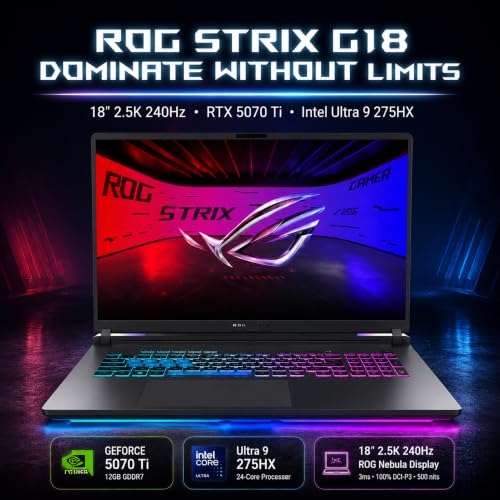Image of ASUS ROG Strix G18 Gaming Laptop, Intel 24-Core Ultra 9 275HX, GeForce RTX 5070TI, 18-inch 2.5K WQXGA 240Hz /3ms Nebula Display, 64GB RAM + 4TB SSD, Windows 11 Pro, 4-zone RGB Backlit Keyboard, Wi-Fi 7