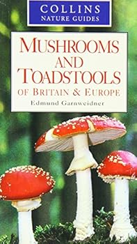 Paperback COLLINS MUSHROOM & TOADSTOOLS BOOK EDMUND GARNWEIDNER Book