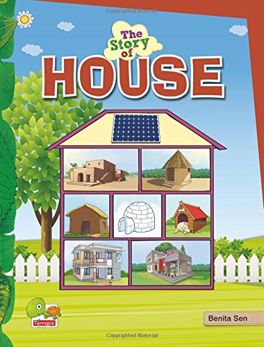 The Story of House: (Save Energy, Save the Environment! Make Your Home Energy Efficient)