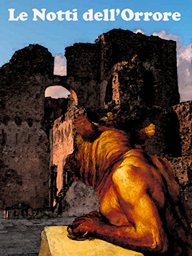 Le Notti dell’Orrore: Racconti e romanzi dell'incubo Le Notti dell’Orrore: Racconti e romanzi dell'incubo