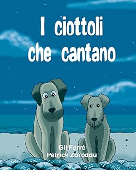 Paperback I CIOTTOLI che CANTANO [Italian] Book