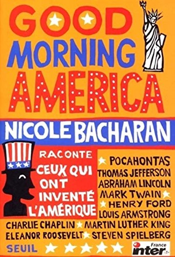 Good morning America : Ceux qui ont inventé l'Amérique Francais PDF
