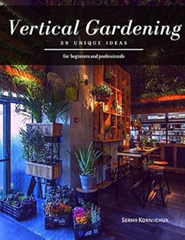 Paperback Vertical Gardening: 39 Unique ideas Book