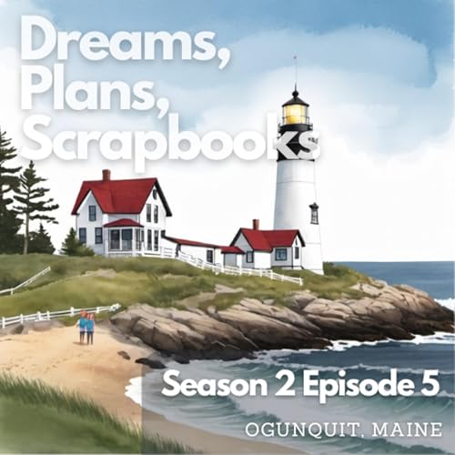Scrapbooking: Maine, Marginal Way, Ogunquit, Perkin's Cove