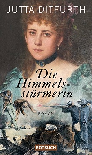 Preisvergleich Produktbild Die Himmelsstürmerin: Roman