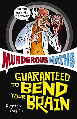 Murderous Maths Guaranteed to Bend Your Brain