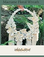 Macrame Floral Wreath: Complete DIY Pattern B0CRTJJV6Z Book Cover
