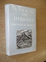Johnson's Journey to the Western Islands of Scotland,: And Boswell's Journal of a tour to the Hebrides with Samuel Johnson, LL. D., B0007JRSGI Book Cover