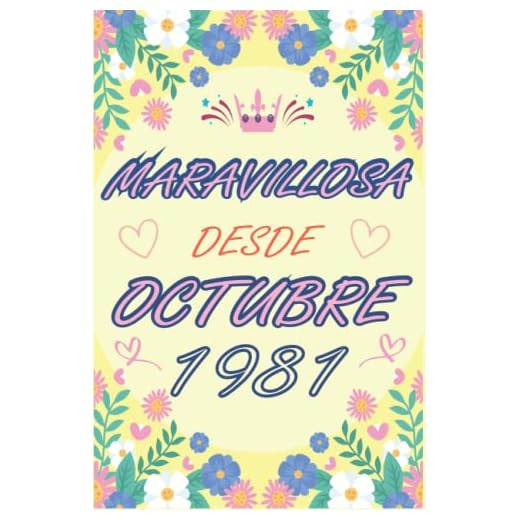 CUADERNO, MARAVILLOSA DESDE OCTUBRE 1981: Regalo de 41 cumpleaños para mujeres y hombres, ideas de 41 cumpleaños... un cumpleaños... divertido, ... regalo de 41 cumpleaños para él/ella.