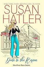 Date to the Rescue: A Sweet Second Chance Romance (Do-Over Date Book 4)