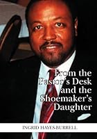 From the Pastor's Desk and the Shoemaker's Daughter 1419641018 Book Cover