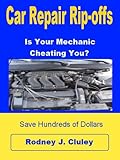  Car Repair Rip-offs (English Edition)