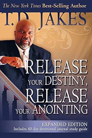 Release Your Destiny, Release Your Anointing Expanded Edition Expanded ed Edition book cover