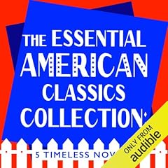 The Essential American Classics Collection: 5 Timeless Novels Audiobook By Ernest Hemingway, William Faulkner, and others cover art