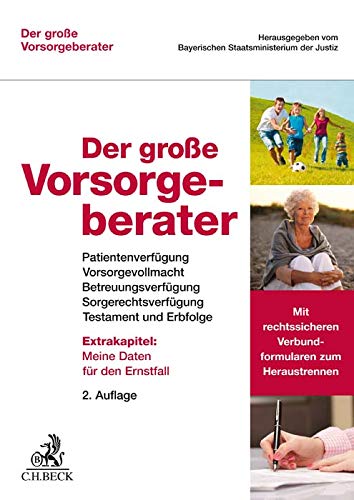 Preisvergleich Produktbild Der große Vorsorgeberater: Patientenverfügung, Vorsorgevollmacht, Betreuungsverfügung, Sorgerechtsverfügung, Testament und Erbfolge