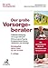 Produktbild Der große Vorsorgeberater: Patientenverfügung, Vorsorgevollmacht, Betreuungsverfügung, Sorgerechtsverfügung, Testament und Erbfolge